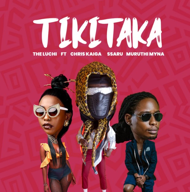 Download Audio | TheLuchi Ft Chris Kaiga x Ssaru & Muruthi Myna – Tikitaka