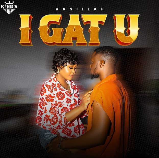 Download Audio | Vanillah – I Gat You