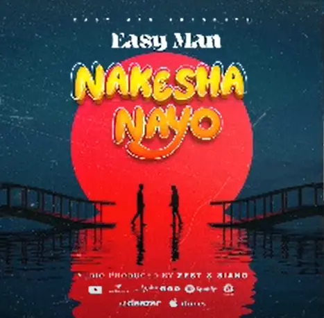 Download Audio | Easy Man – Nakesha Nayo