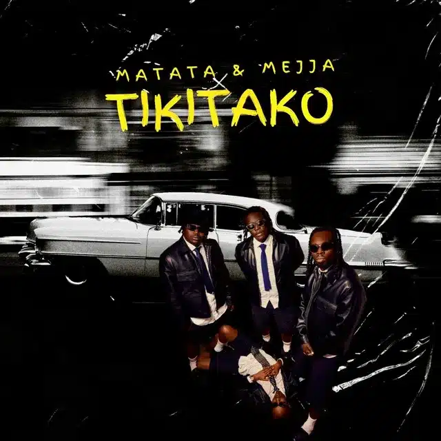 Download Audio | Matata Ft. Mejja – Tiki Tako