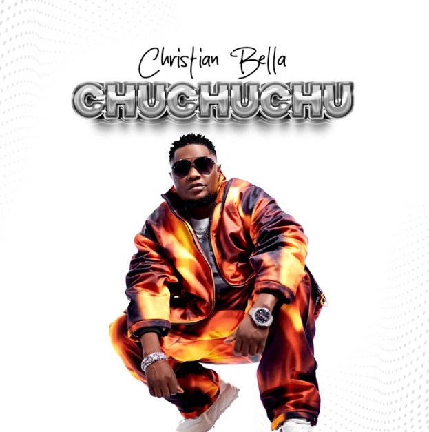 Download Audio | Christian Bella – Chuchuchu