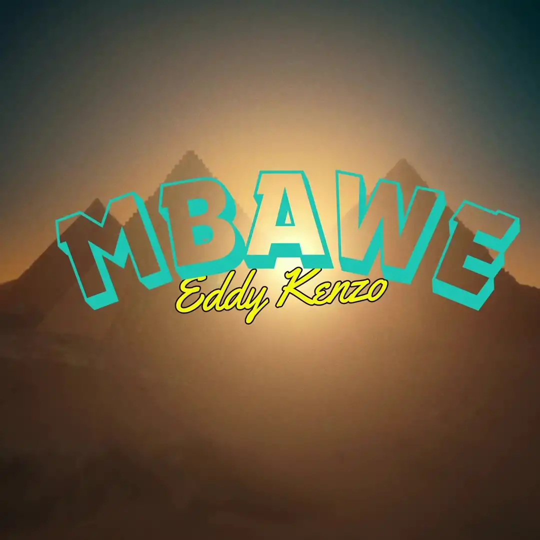 Download Audio | Eddy Kenzo – Mbawe