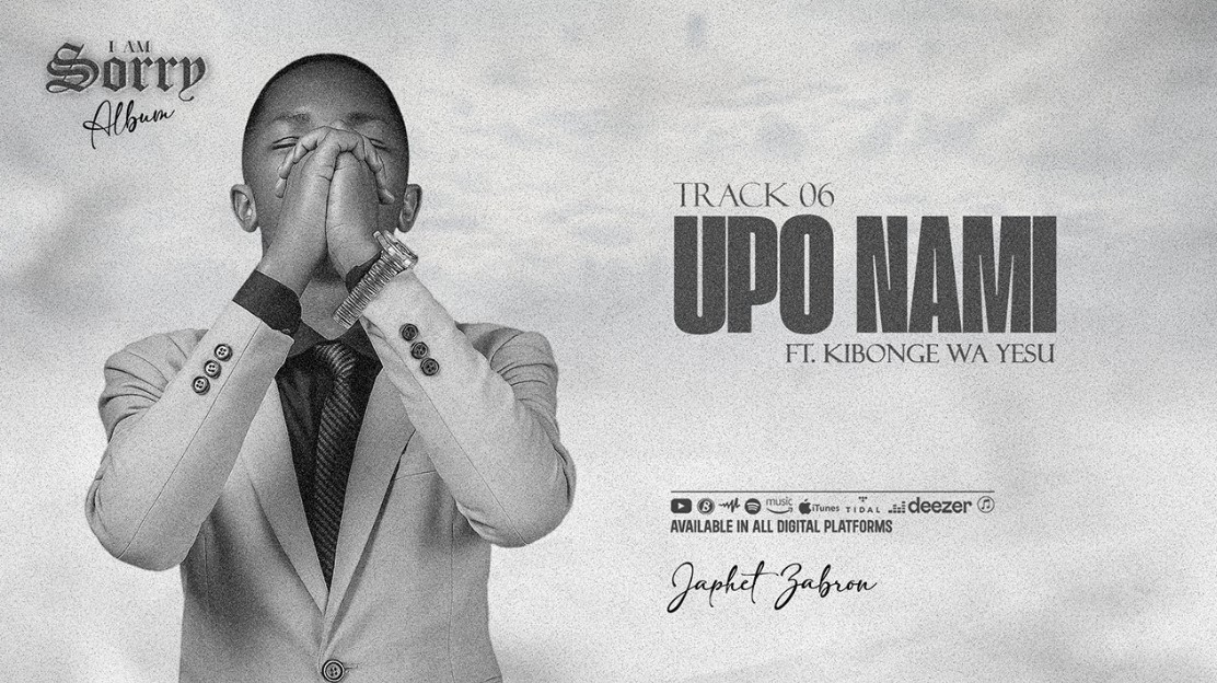 Download Audio | Japhet Zabron Ft Kibonge Wa Yesu – Upo Nami
