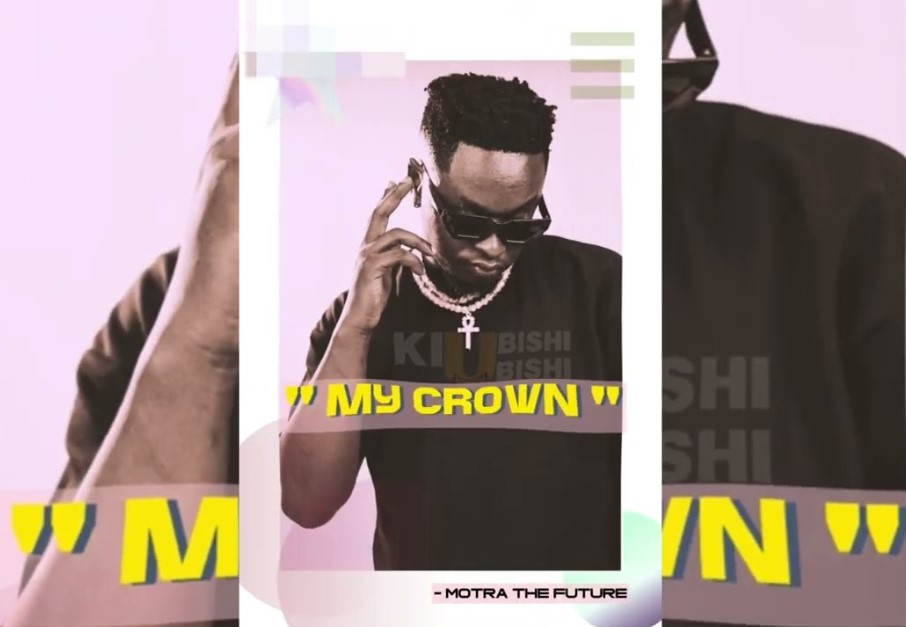 Download Audio | Motra the Future – My Crown (East Africa Diss)