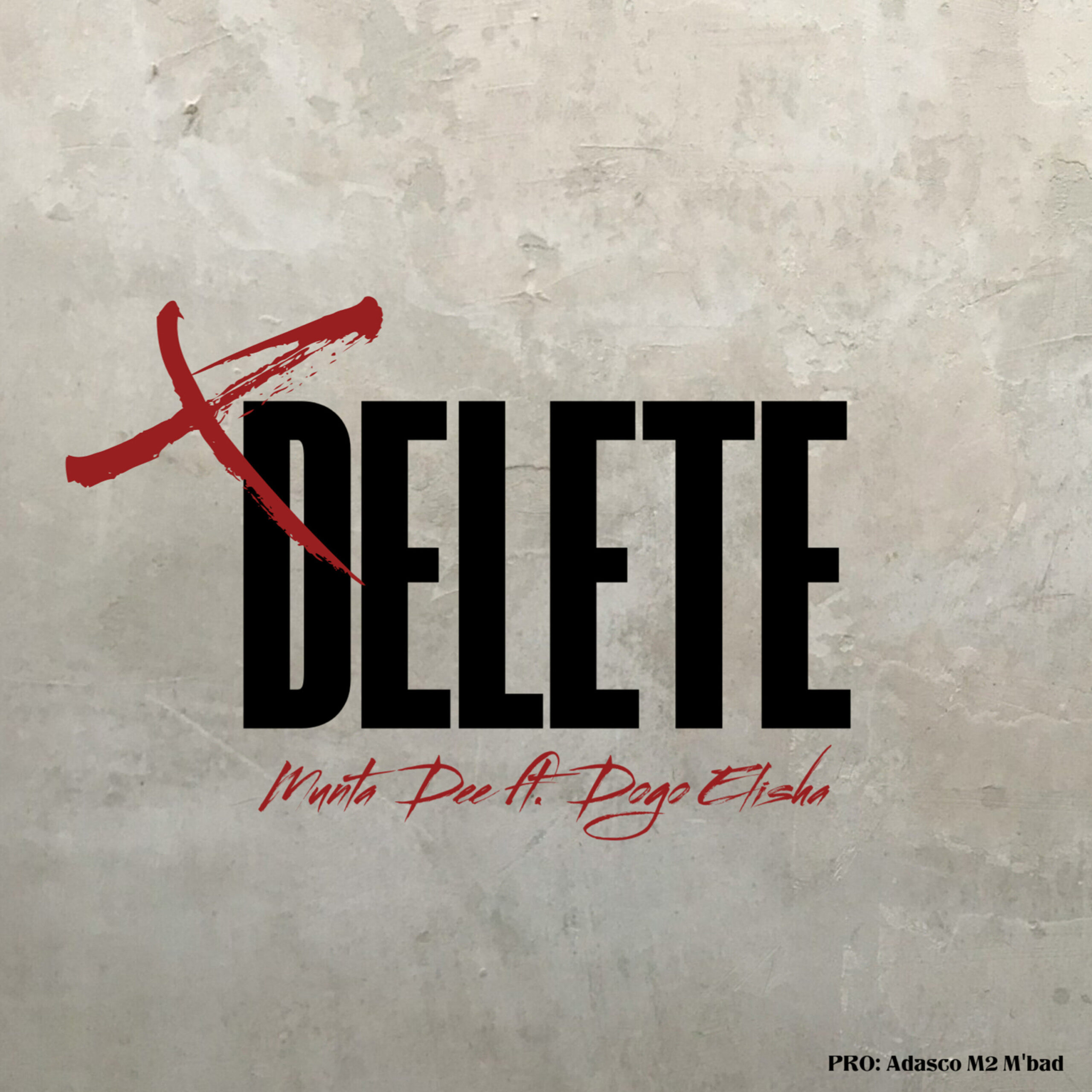 Download Audio | Munta Dee Ft Dogo Elisha – Delete