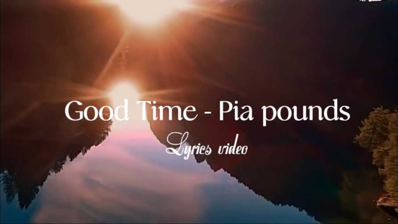 Download Audio | Pia Pounds – Good Time