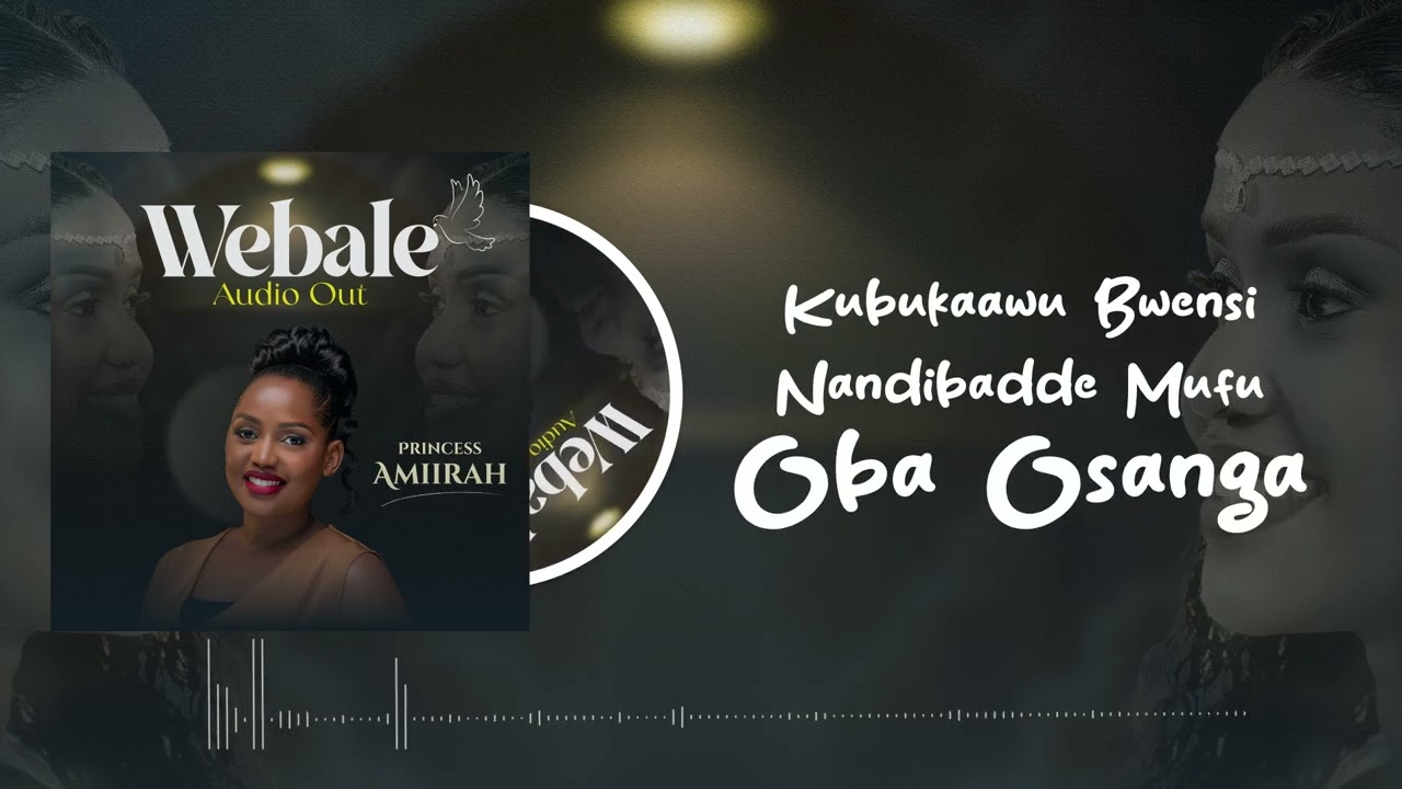 Download Audio | Princess Amiirah – Webale