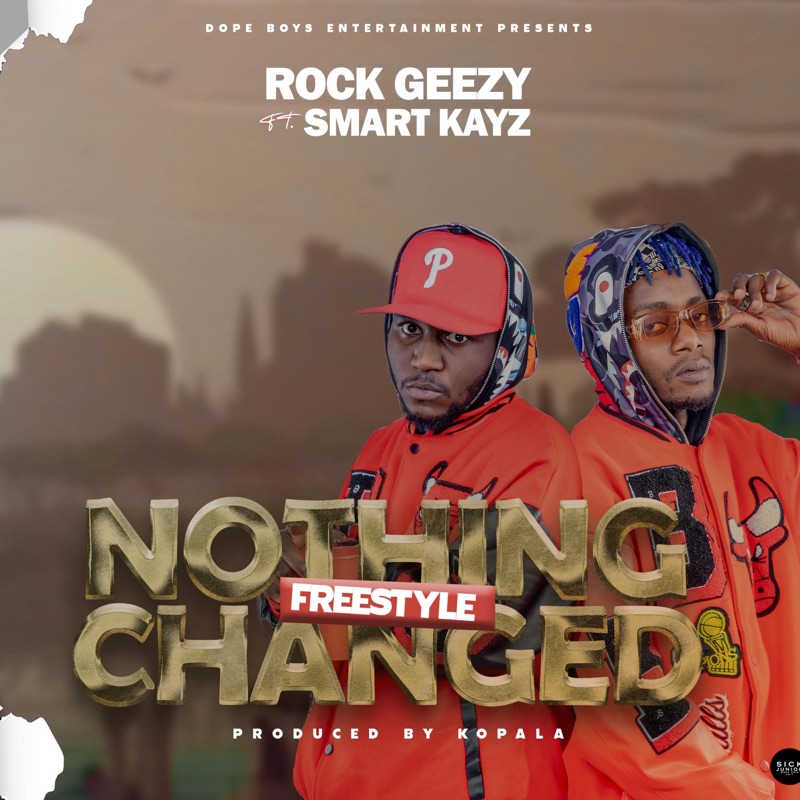 Download Audio | Rock Geezy Ft Smart Kayz (Dope Boys) – Nothing Change