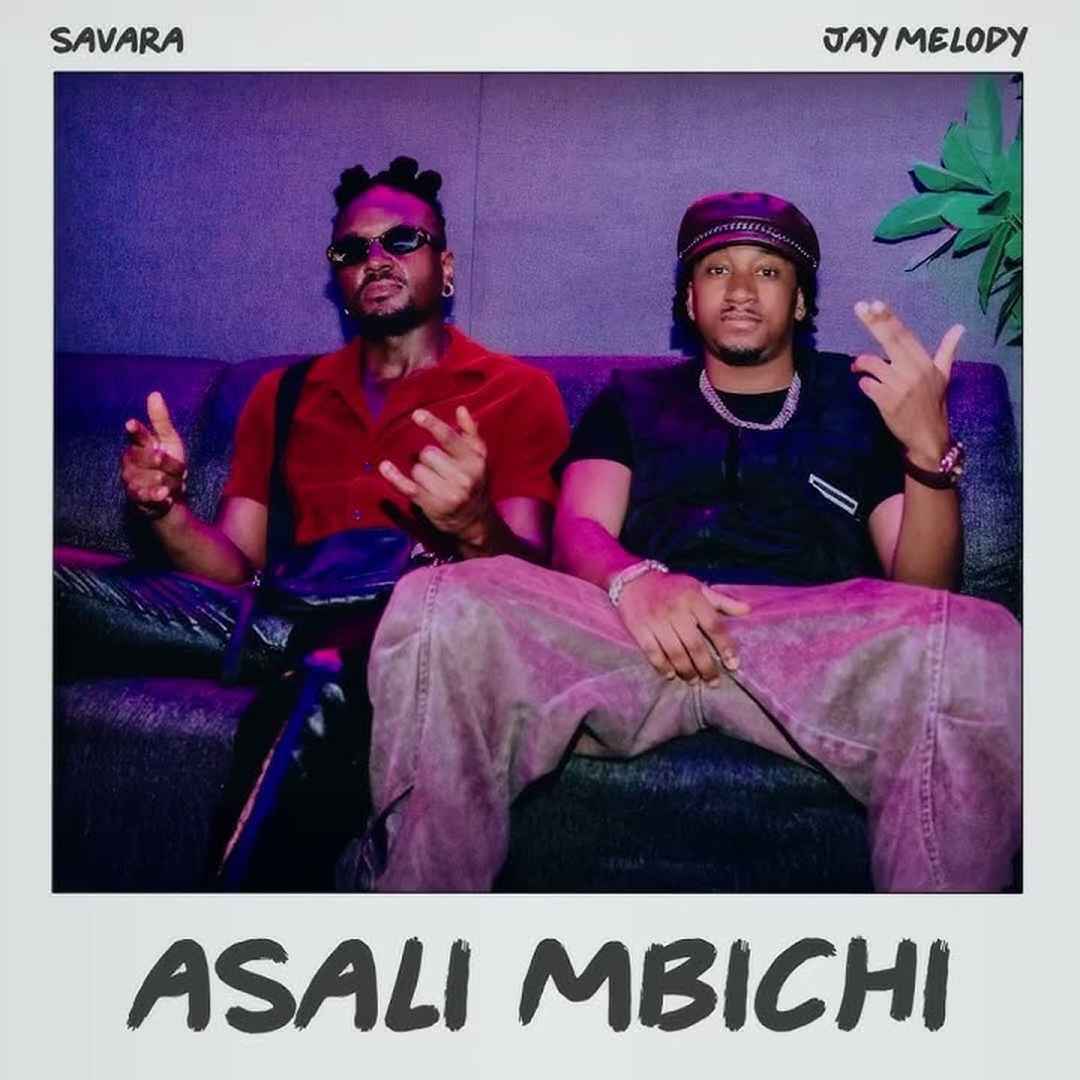 Download Audio | Savara – Asali Mbichi Ft Jay Melody
