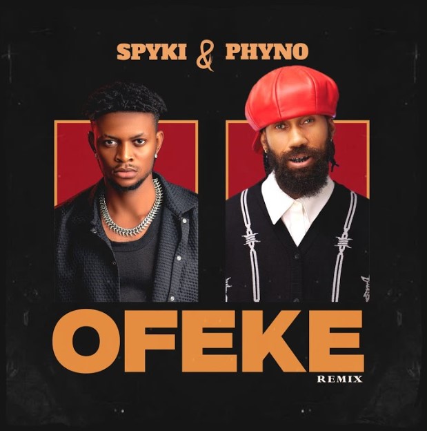 Download Audio | Spyki Ft Phyno – Ofeke (Remix)