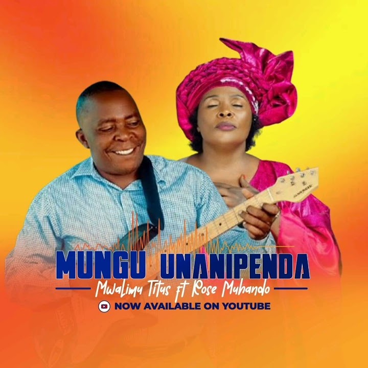 Download Audio | Titus Sambay Ft Rose Muhando – Mungu Unanipenda