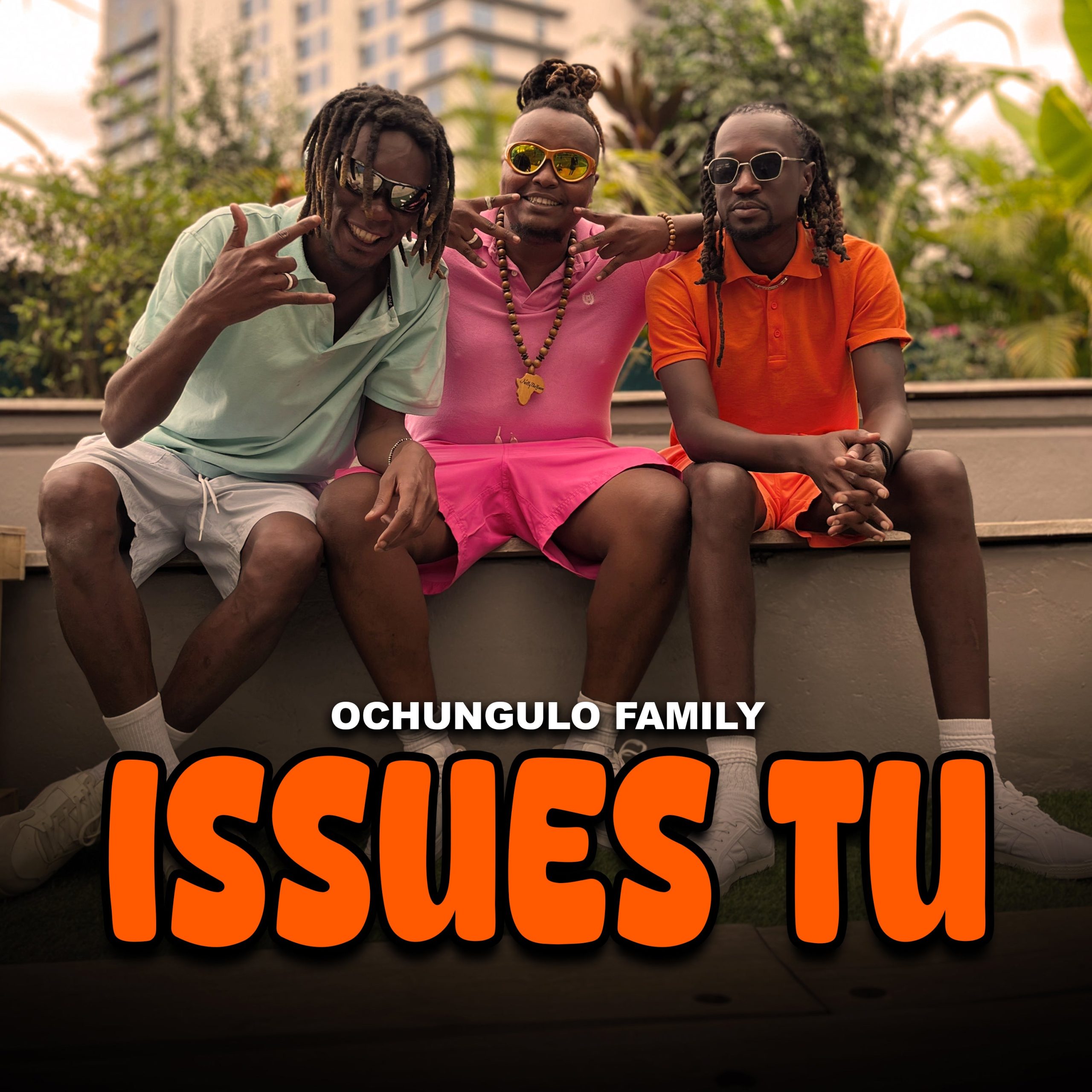 Download Audio | Ochungulo Family – Issues Tu