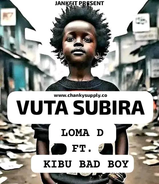 Download Audio | Loma D Ft Kibu Bad Boy – Vuta Subila