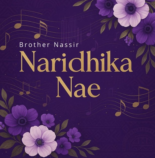 Download Audio | Brother Nassir – Naridhika Nae