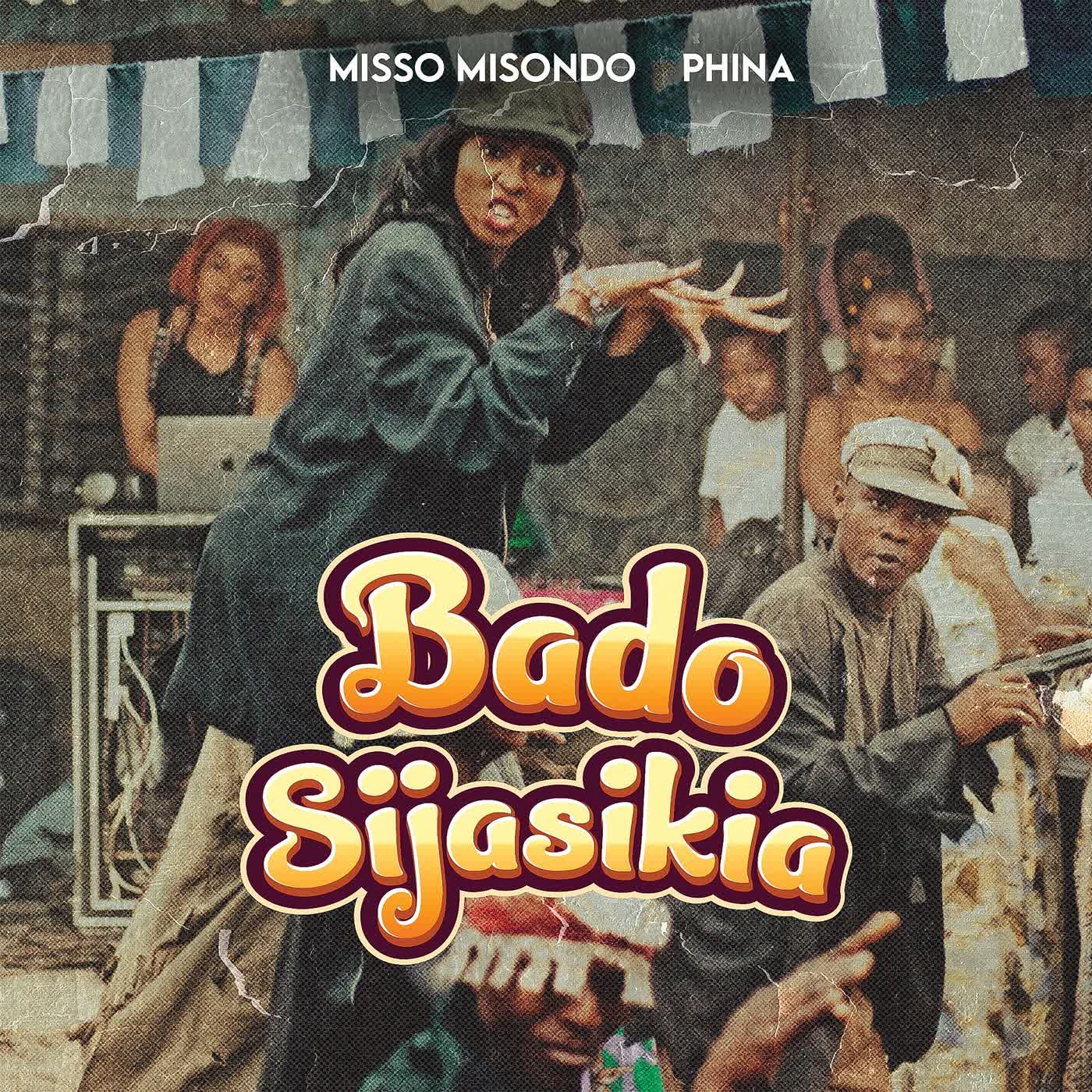 Download Audio | Misso Misondo Ft Phina – Bado Sijasikia