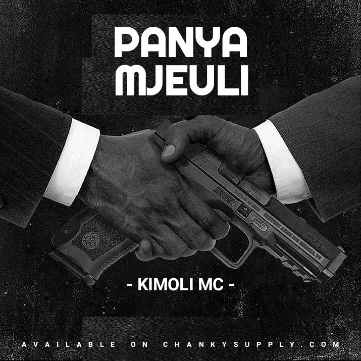 Kimoli Mc – Panya Mjeuli