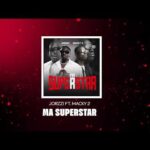 Stream & Download Jorzzi Ft Macky 2 – Ma Superstar