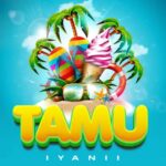 Stream & Download Iyanii – Tamu