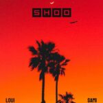 Stream & Download Loui Ft Sami – Shoo