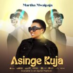 Stream & Download Martha Mwaipaja – Asinge Kuja