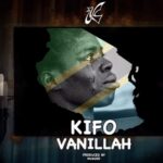 Stream & Download Vanillah – Kifo
