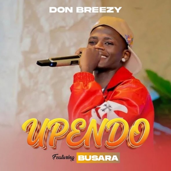 Don Breezy Ft Busara – Upendo