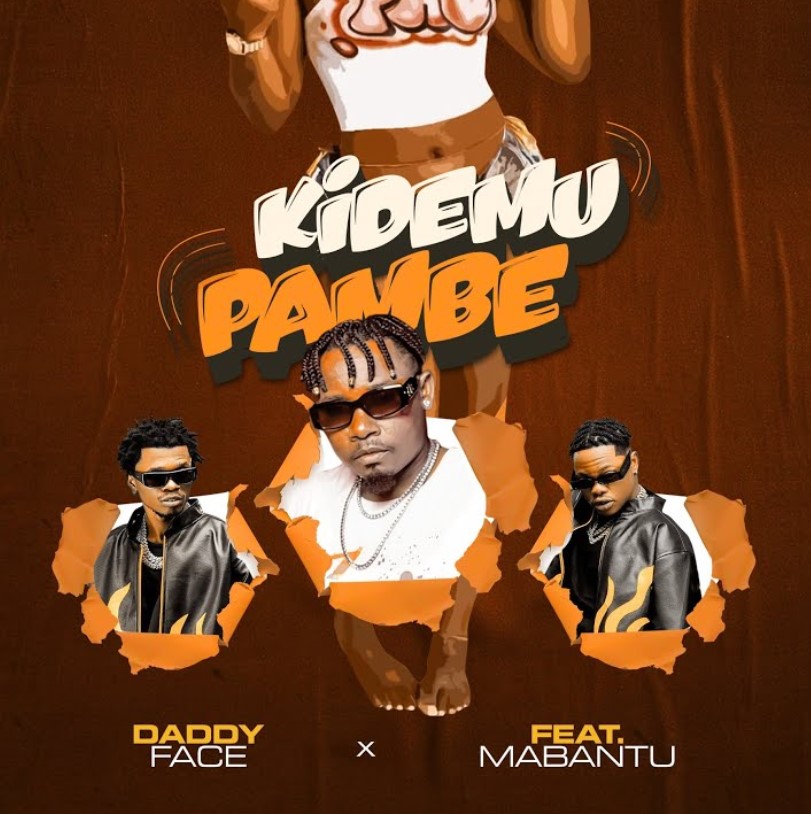 Daddy Face Ft Mabantu – Kidemu Pambe