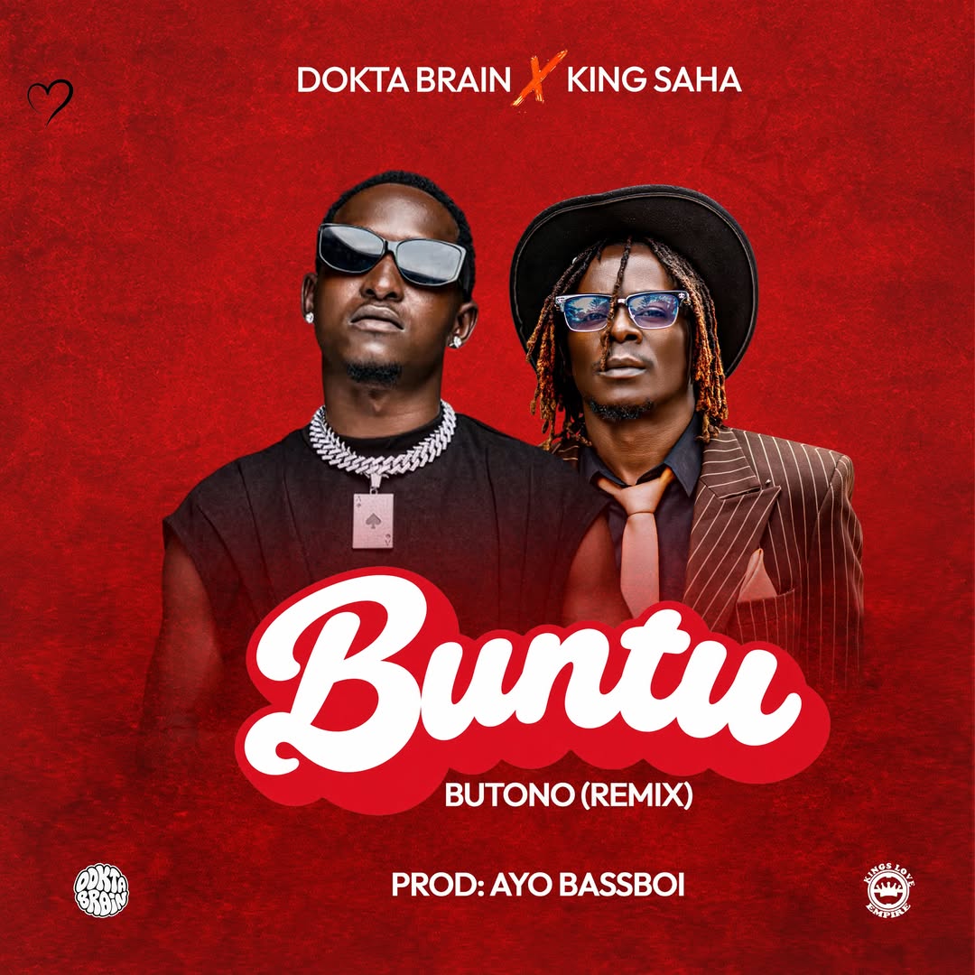 Dokta Brain Ft King Saha – Buntu Butono (remix)