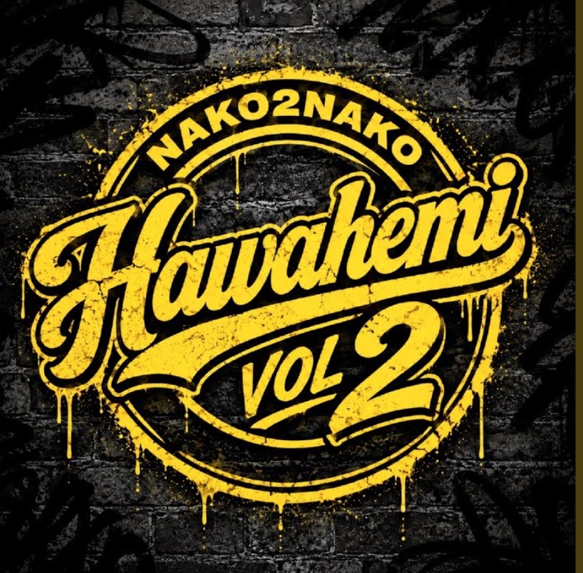 Nako 2 Nako – Hawahemi Vol 2