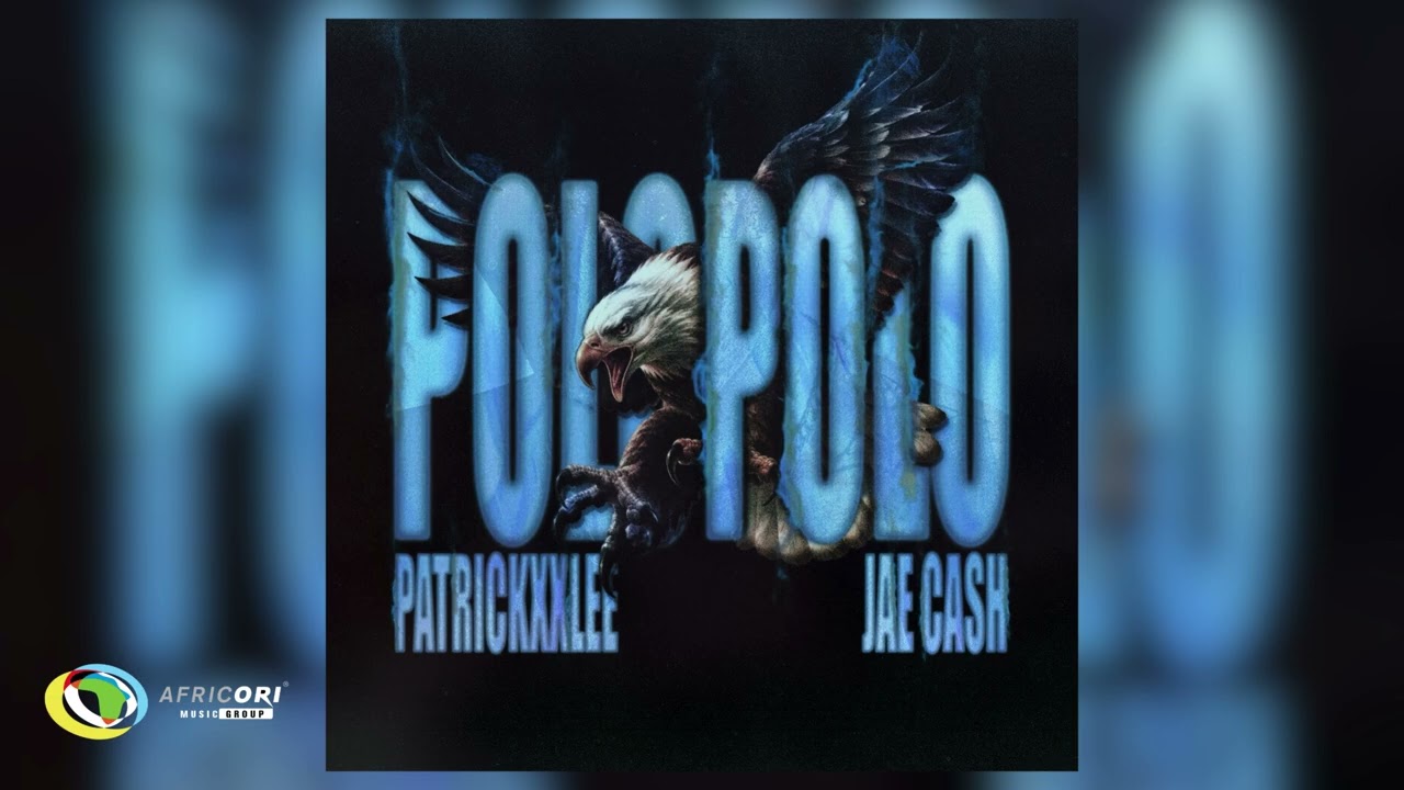 Patrickxxlee & Jae Cash – Polopolo