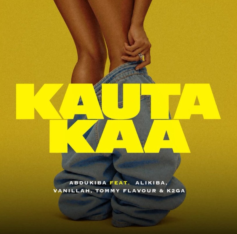 Abdukiba, Alikiba, Vanillah, Tommy Flavour & K2ga – Kautaka