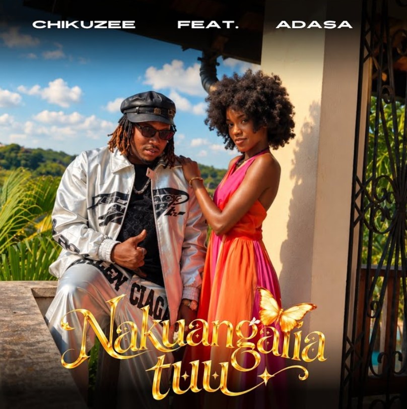 Chikuzee Ft Adasa – Nakuangalia Tuu