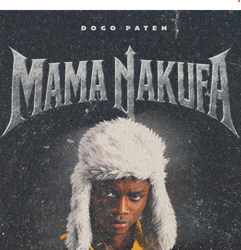 Dogo Paten – Mama Nakufa