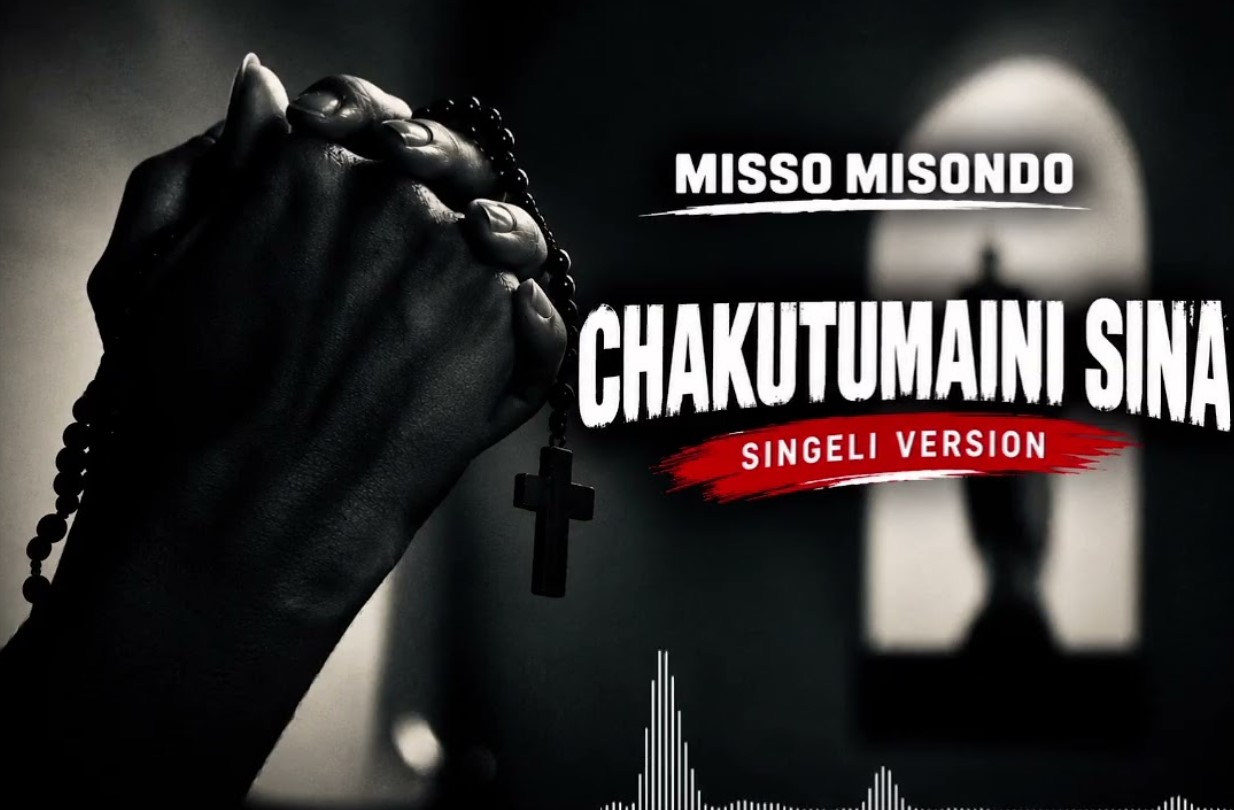 Misso Misondo – Chakutumaini Sina