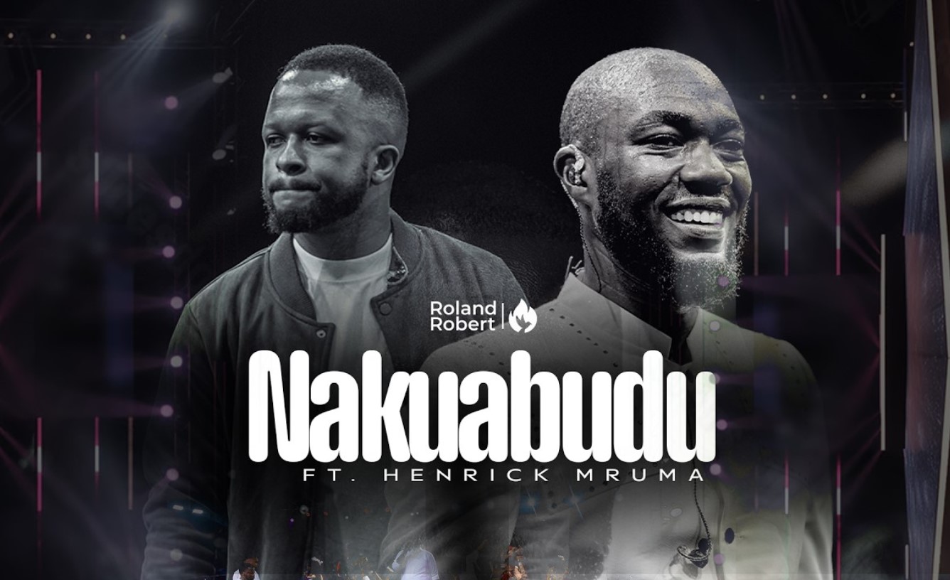 Roland Robert Ft Henrick Mruma – Nakuabudu