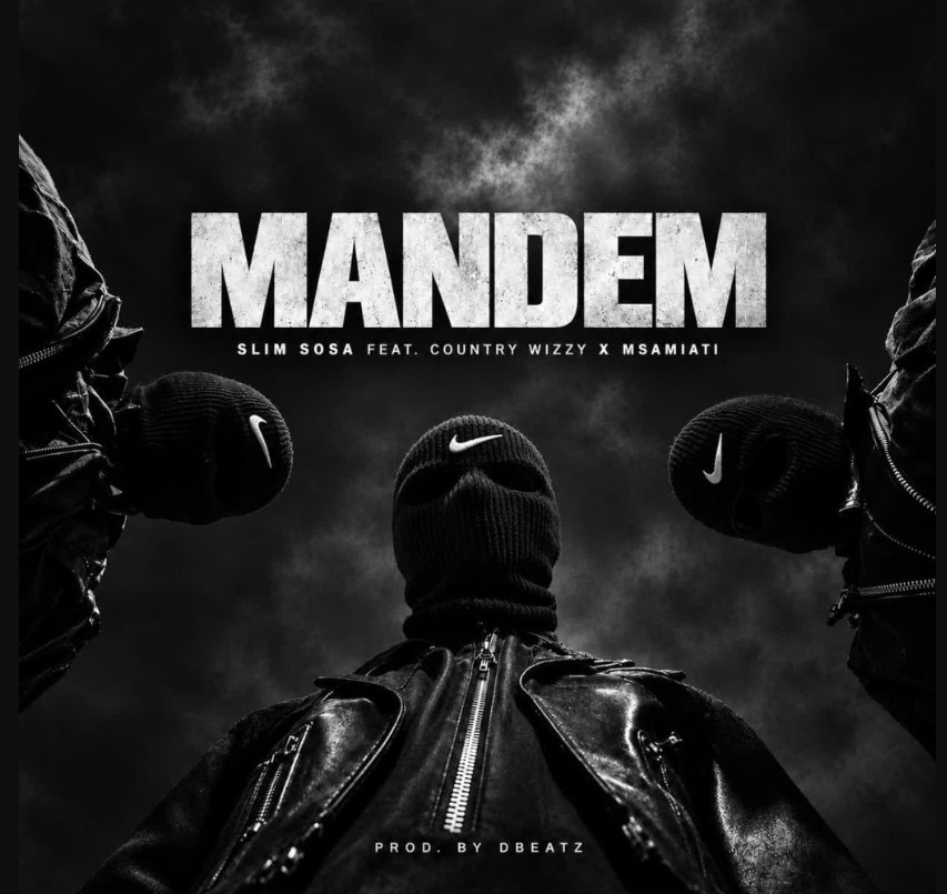 Slim Sosa Ft Country Wizzy & Msamiati – Mandem