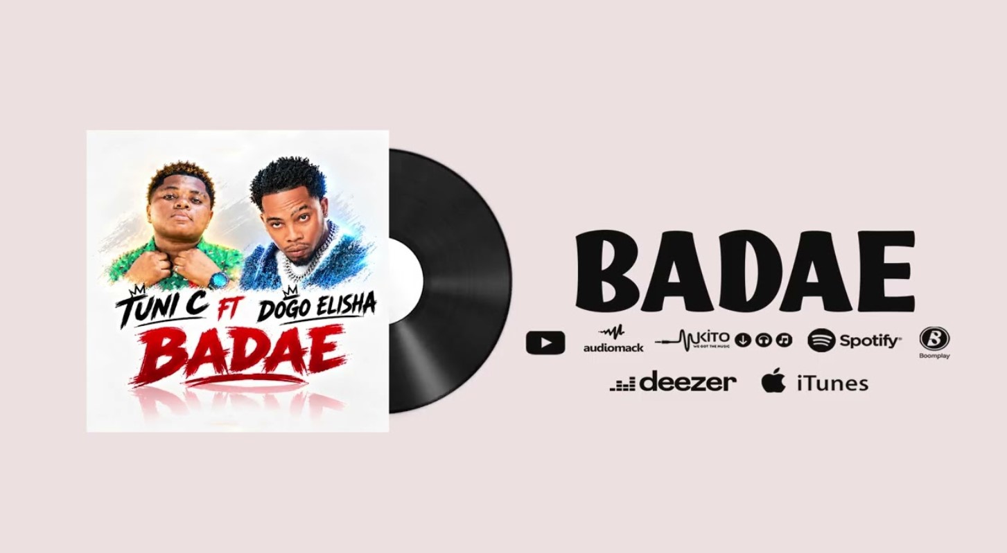 Tuni C Ft Dogo Elisha – Badae
